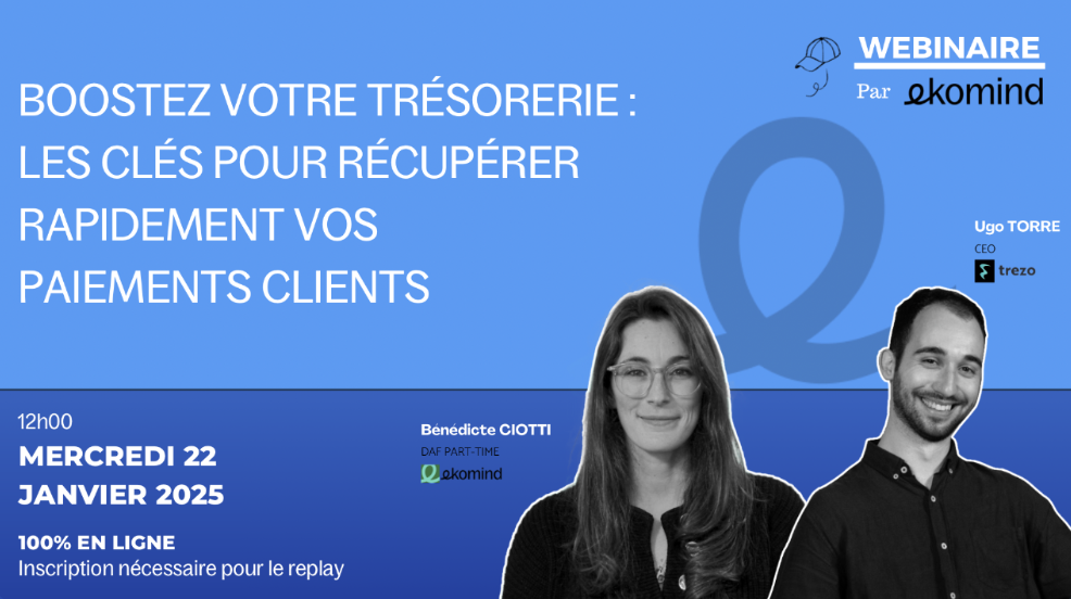 WEBINAIRE - Booster votre trésorerie, les clés pour récupérer rapidement vos paiements clients. image