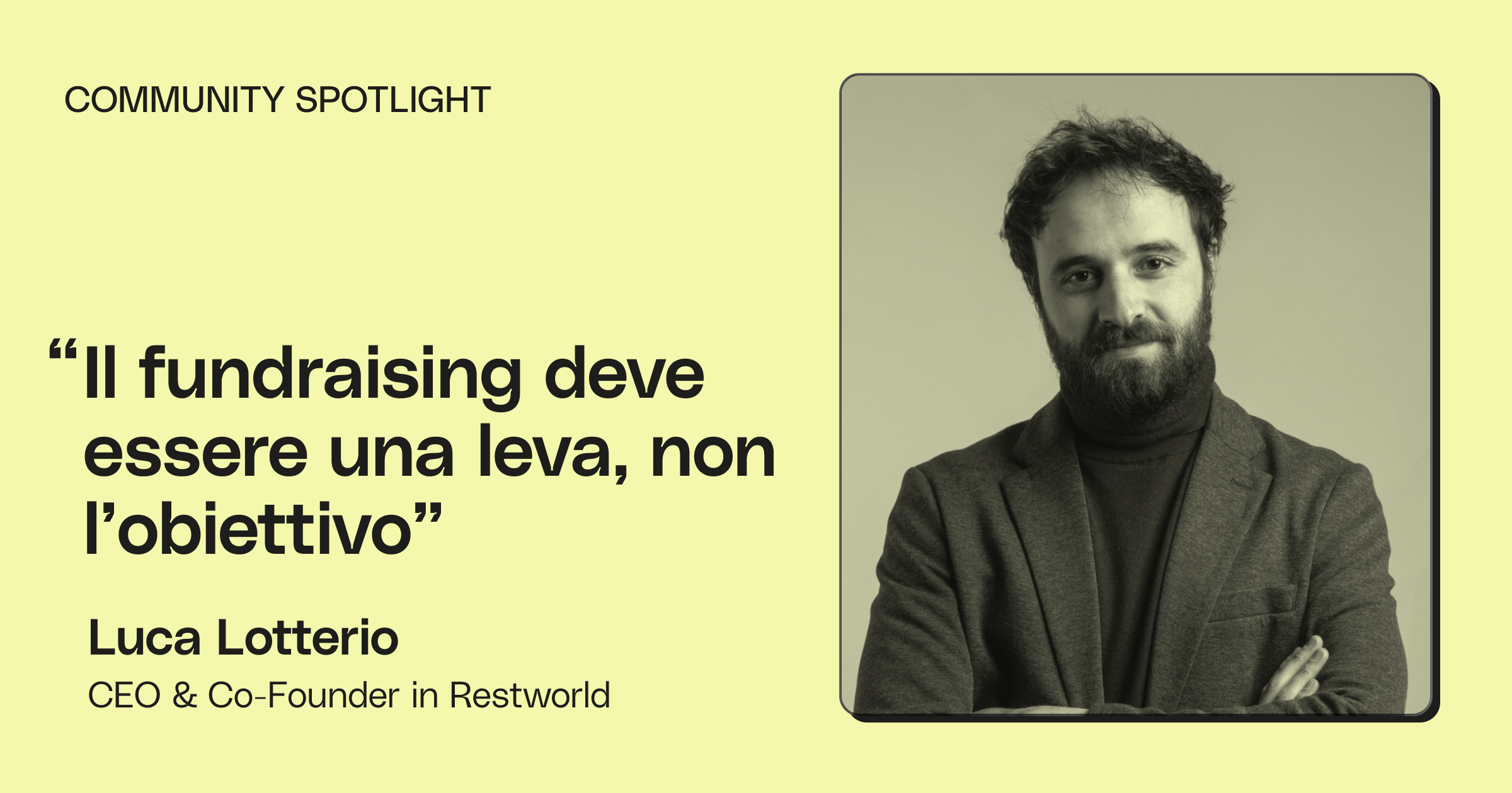 Community Spotlight | Luca Lotterio, CEO e Co-Founder Restworld image